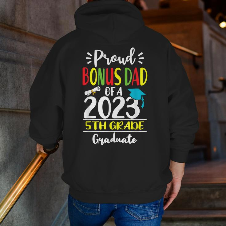 Proud Bonus Dad Of A Class Of 2023 5Th Grade Graduate Zip Up Hoodie Back Print