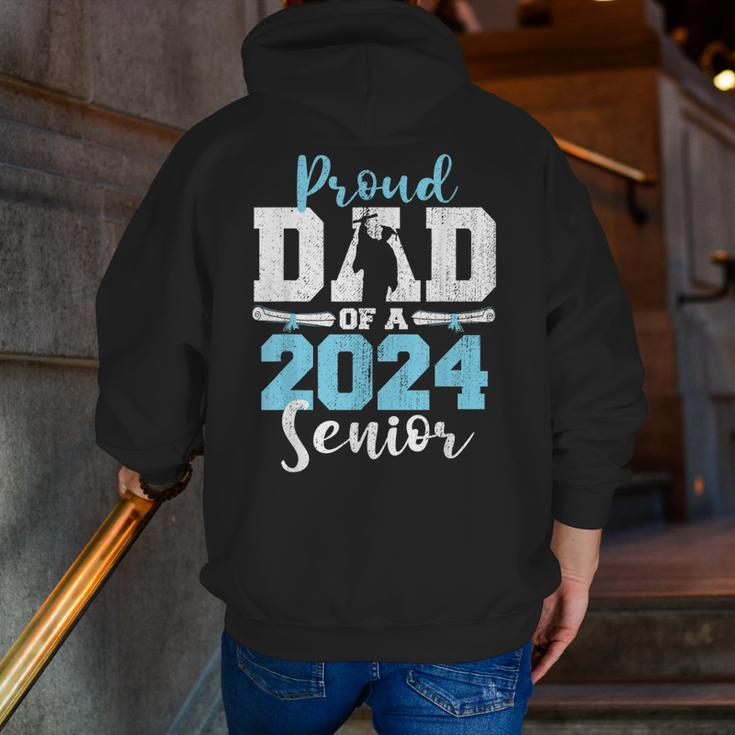 Proud Dad Of A 2024 24 Senior Graduate Seniors Graduation Zip Up Hoodie Back Print