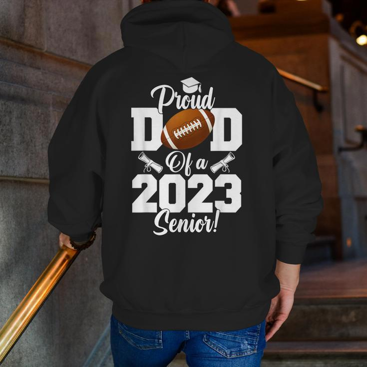 Proud Dad Of A Football Senior 2023 Football Dad Zip Up Hoodie Back Print