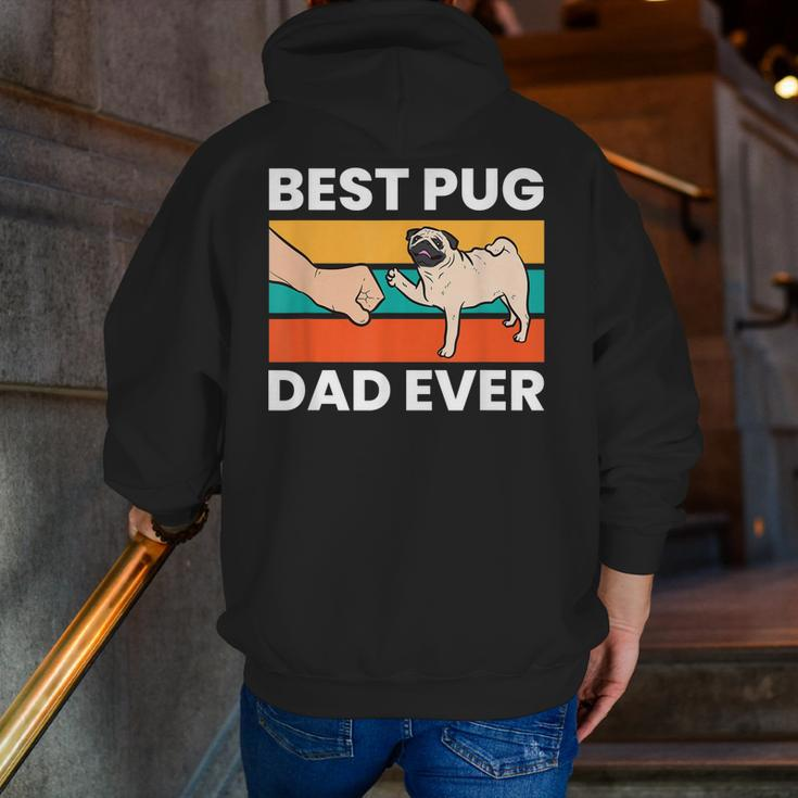 Pug Lover Best Pug Dad Ever Zip Up Hoodie Back Print