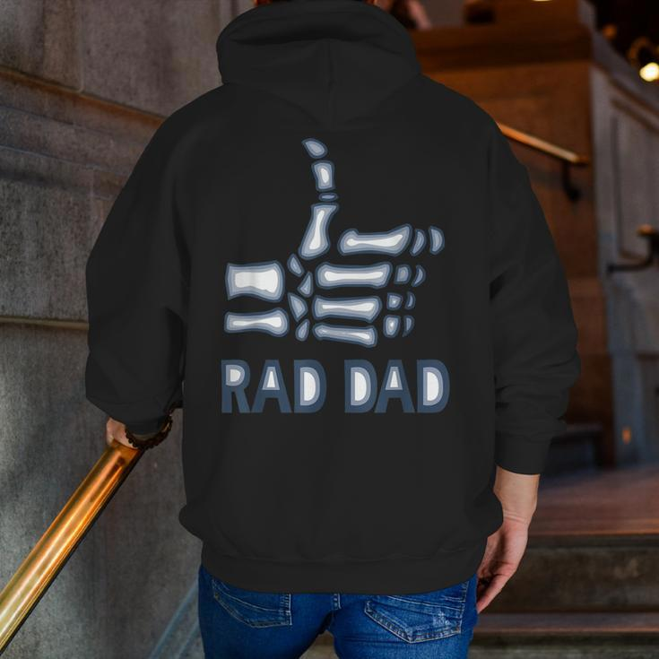 Rad Dad Skeleton Radiology Tech Xray Fathers Day Zip Up Hoodie Back Print