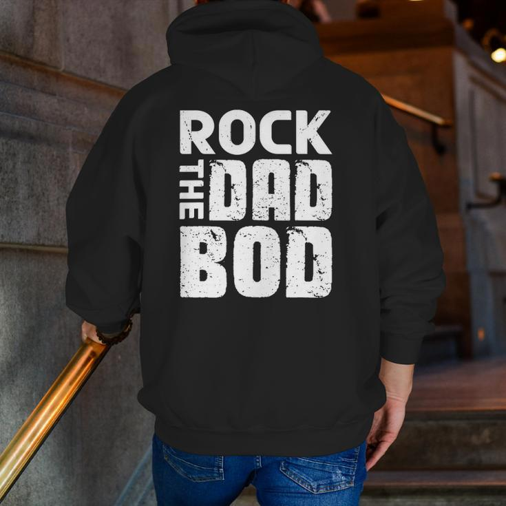 Rock The Dad Bod From Wife Daughter Son Fathers Day Zip Up Hoodie Back Print