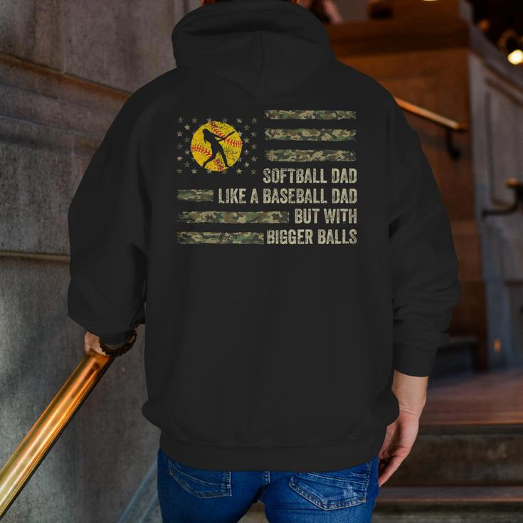 Softball Dad Just Like A Baseball Dad But With Bigger Balls Zip Up Hoodie Back Print