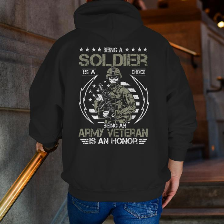 Being A Soldier A Choice Being An Army Veteran An Honor Zip Up Hoodie Back Print