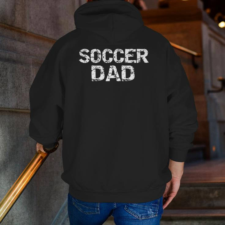 Sports Father's Day From Son & Daughter Soccer Dad Zip Up Hoodie Back Print