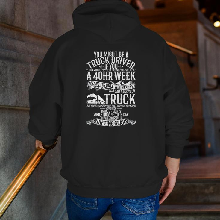 You Might Be A Truck Driver Zip Up Hoodie Back Print