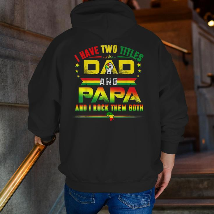 I Have Two Titles Dad & Papa Father Grandpa Junenth 1865 Zip Up Hoodie Back Print