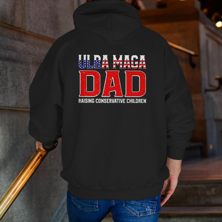 Ultra Maga Dad Raising Conservative Children Father’S Day Zip Up Hoodie Back Print