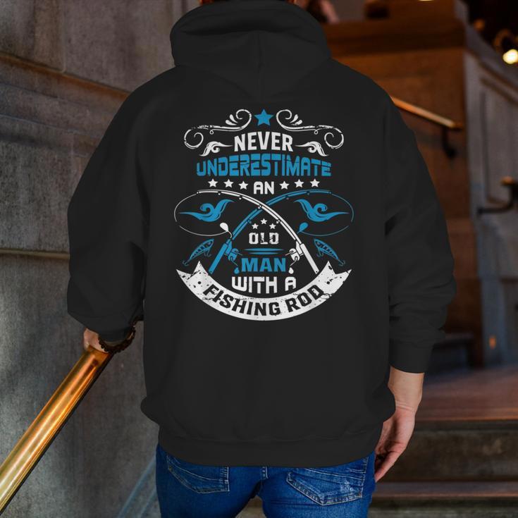 Never Underestimate An Old Man With A Fishing Rod Grandpa Zip Up Hoodie Back Print