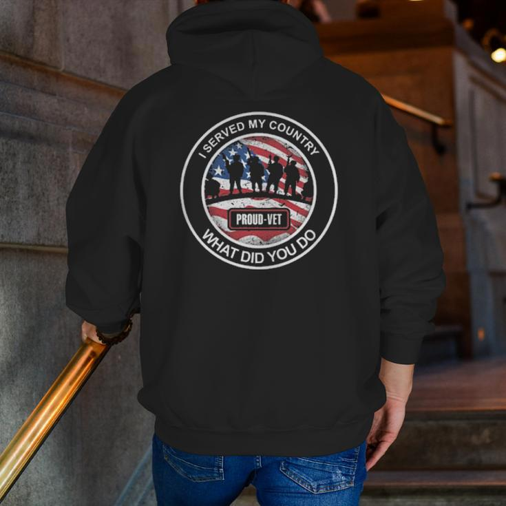 Veteran I Served My Country What Did You Do American Flag Zip Up Hoodie Back Print