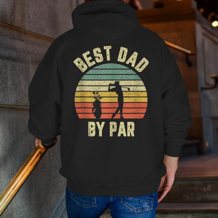 Vintage Best Dad By Par Father's Day Golfing Zip Up Hoodie Back Print