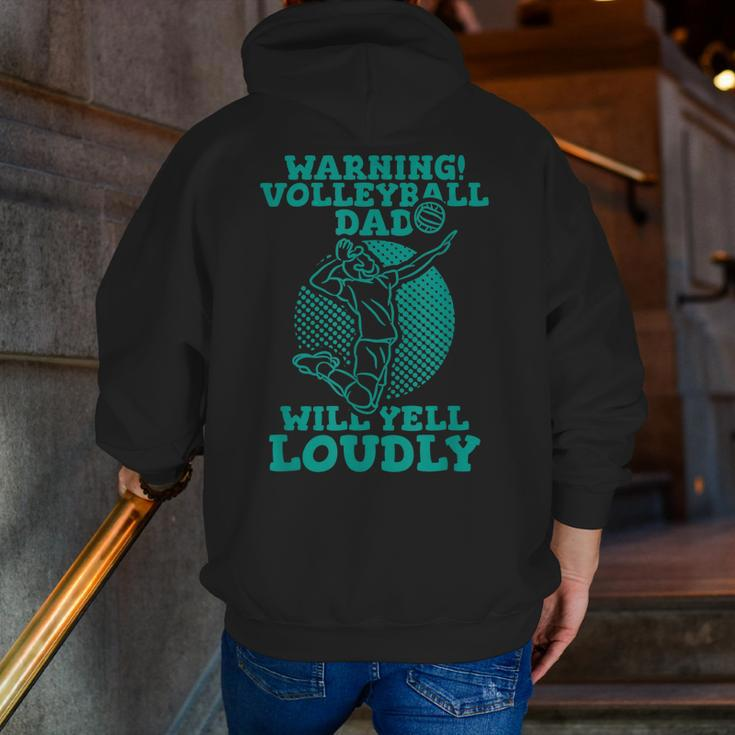 Warning Volleyball Dad Will Yell Loudly Zip Up Hoodie Back Print
