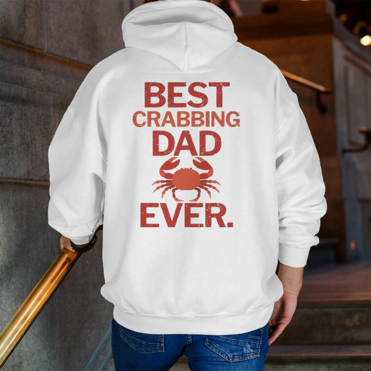 Best Crabbing Dad Ever Crab Fishing Zip Up Hoodie Back Print