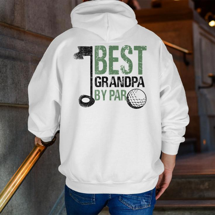 Best Grandpa By Par Graphic Novelty Sarcastic Grandpa Zip Up Hoodie Back Print