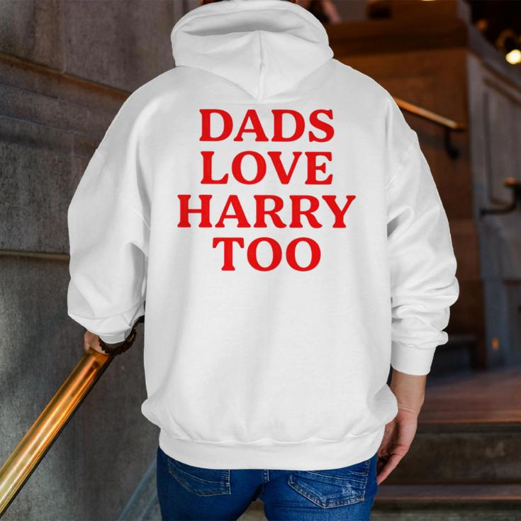 Dads Love Harry Too Zip Up Hoodie Back Print