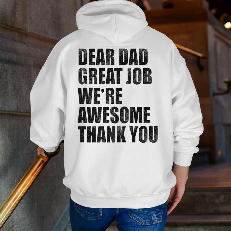 Dear Dad Great Job We're Awesome Thank You Father's Day For Dad Zip Up Hoodie Back Print