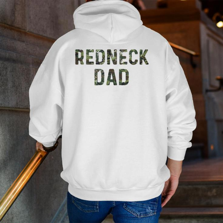 Redneck Dad For Men Camo Lovers Redneck Party Zip Up Hoodie Back Print