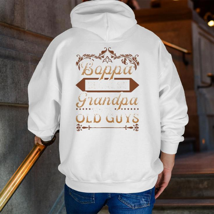 Mens Boppa Because Grandpa Is For Old Guys Father's Day Zip Up Hoodie Back Print