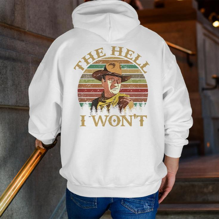 Vintage Cowboy The Hell I Won't Western Country Rodeo Dad For Dad Zip Up Hoodie Back Print