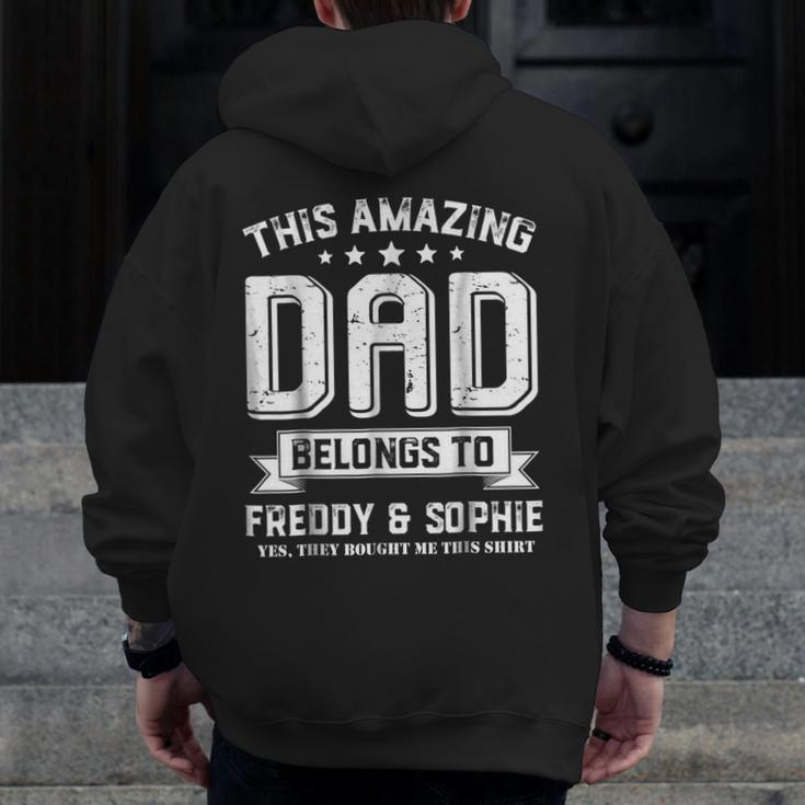 This Amazing Dad Belongs To Freddy And Sophie Zip Up Hoodie Back Print