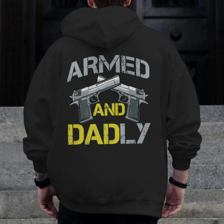 Armed And Dadly Armed Dad Pun Deadly Fathers Day Zip Up Hoodie Back Print