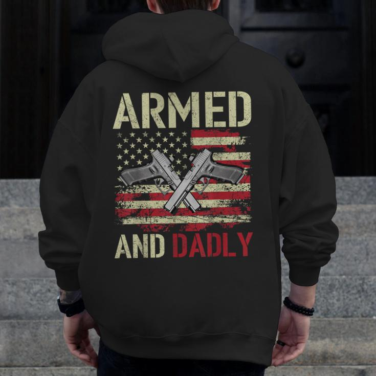 Armed And Dadly Deadly Father For Father's Day Veteran Zip Up Hoodie Back Print
