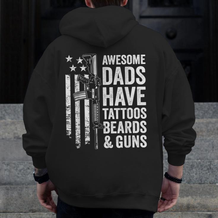 Awesome Dads Have Tattoos Beards & Guns Fathers Day Gun Zip Up Hoodie Back Print