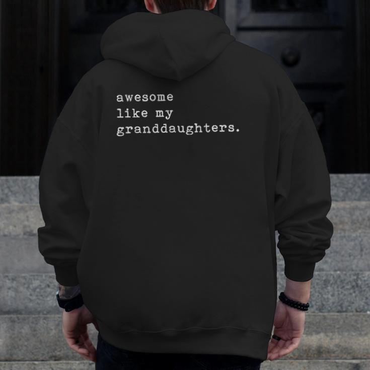 Awesome Like My Granddaughters Father's Day Top Zip Up Hoodie Back Print