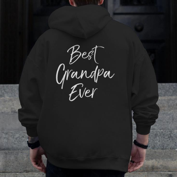 Awesome Grandfather From Grandkids Best Grandpa Ever Zip Up Hoodie Back Print