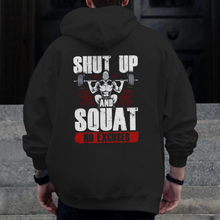 Awesome Shut Up And Squat No Excuses Gym Lifting Zip Up Hoodie Back Print