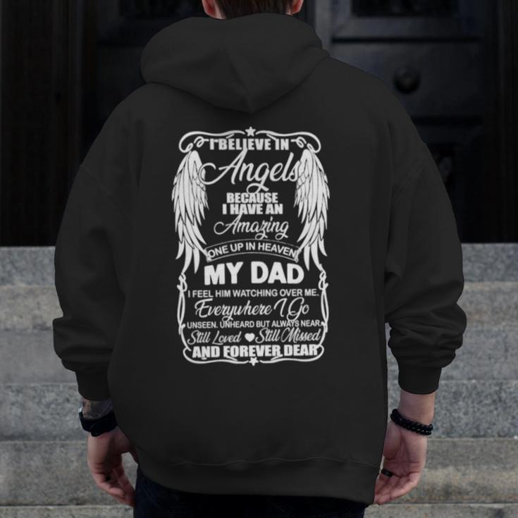 I Believe In Angels Because I Have An Amazing Once Up In Heaven My Dad Zip Up Hoodie Back Print