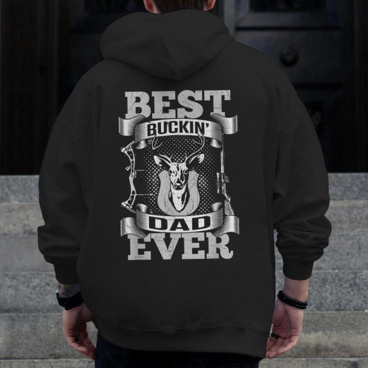 Best Buckin' Dad Ever For Dads Zip Up Hoodie Back Print