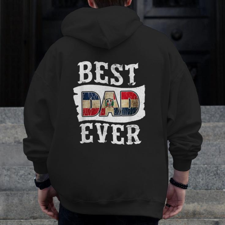 Best Dad Ever Father's Day Dominican Republic Flag Zip Up Hoodie Back Print