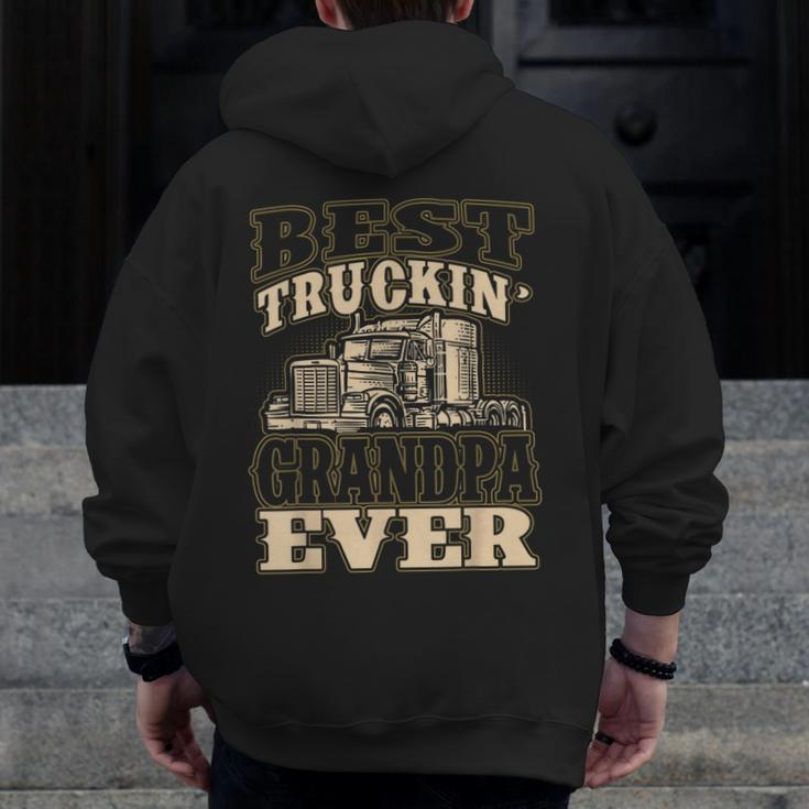 Best Truckin Grandpa Ever Big Rig Trucker Father's Day Zip Up Hoodie Back Print