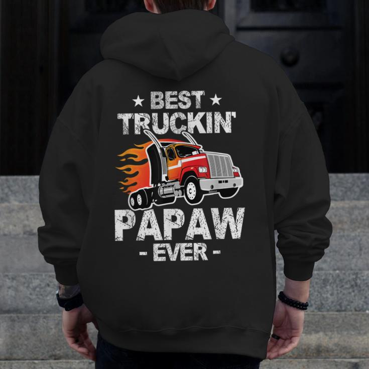 Best Truckin's Papaw Ever Trucker Grandpa Truck Zip Up Hoodie Back Print