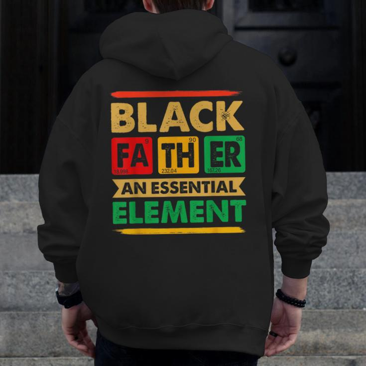 Black Father The Essential Element Father's Day Black Dad Zip Up Hoodie Back Print