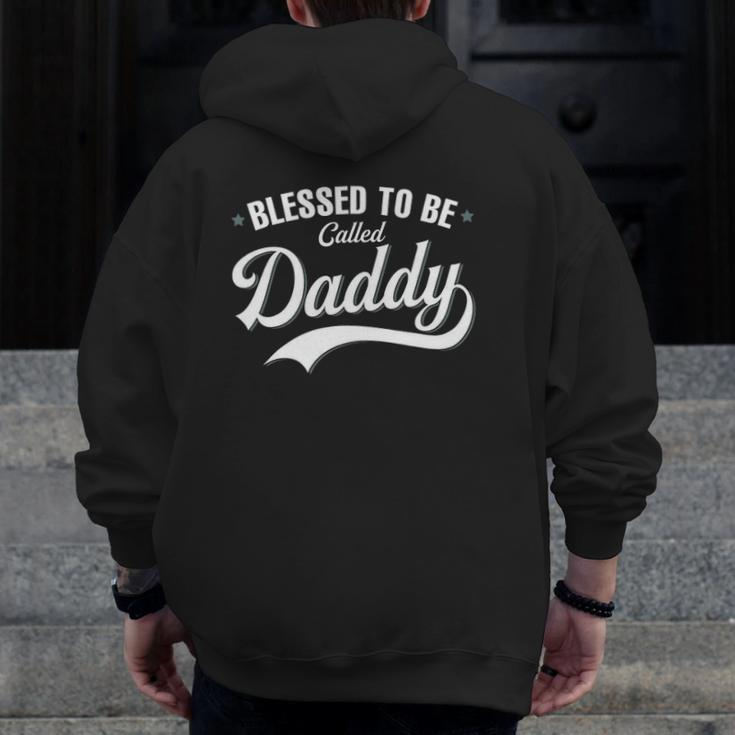 Blessed To Be Called Daddy Zip Up Hoodie Back Print