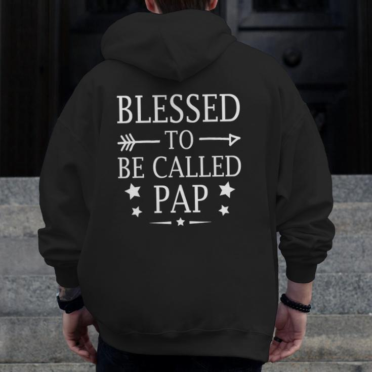 Blessed To Be Called Pap Father's Day Zip Up Hoodie Back Print