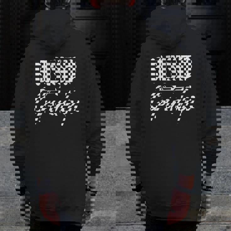 Blessed Grandpa Zip Up Hoodie Back Print