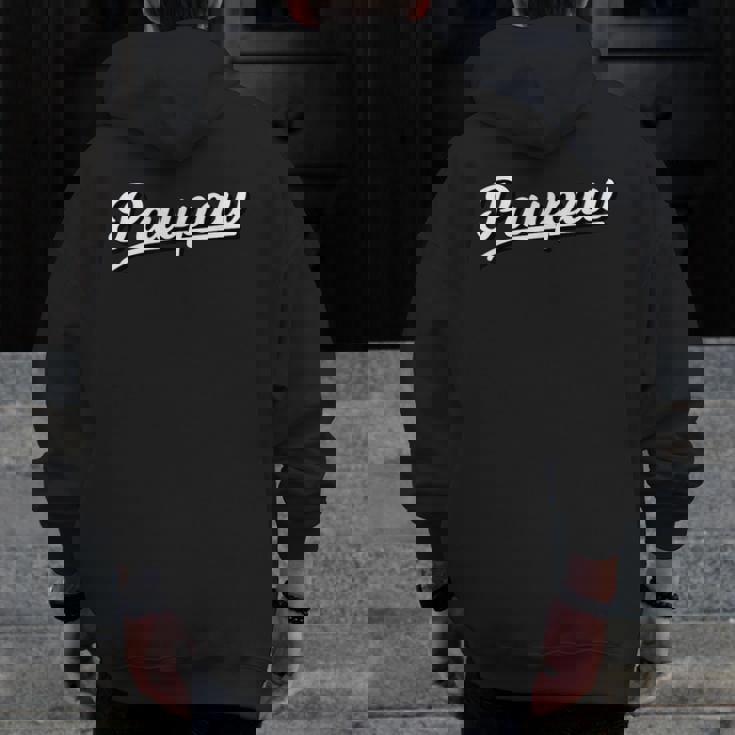Cute Pawpaw Name Idea For Grandpa Zip Up Hoodie Back Print