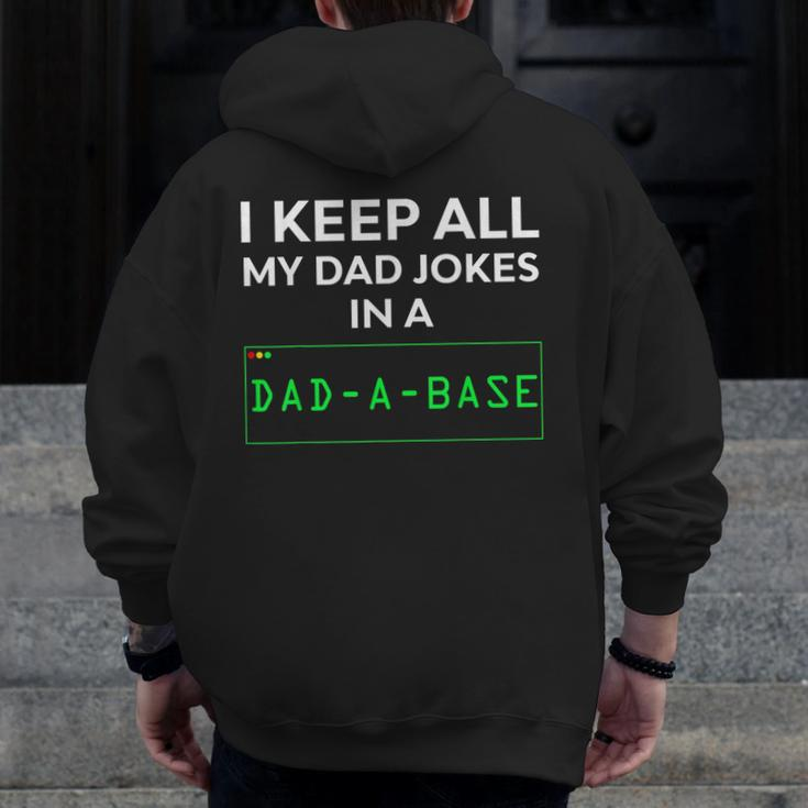 Dad Jokes I Keep All My Dad Jokes In A Dad A Base Zip Up Hoodie Back Print