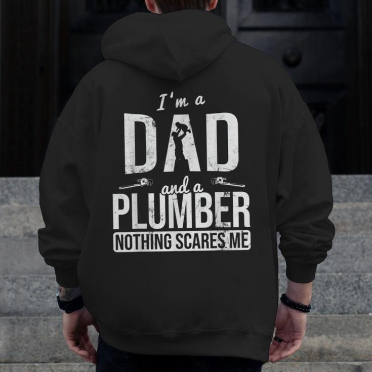 Dad And Plumber Nothing Scares Me Father Plumber Zip Up Hoodie Back Print