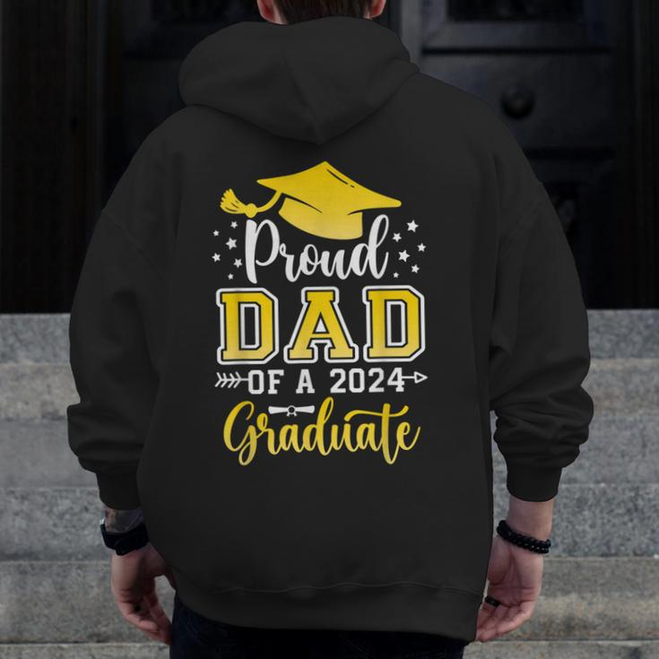 Dad Senior 2024 Proud Dad Of A Class Of 2024 Graduate Zip Up Hoodie Back Print