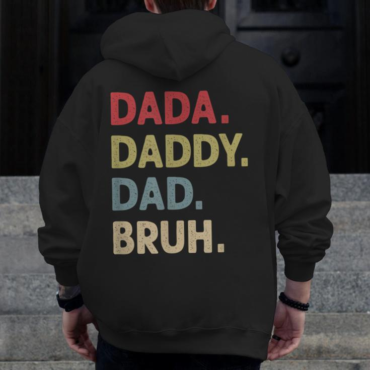 Dada Daddy Dad Bruh Fathers Day Son Quote Saying Zip Up Hoodie Back Print