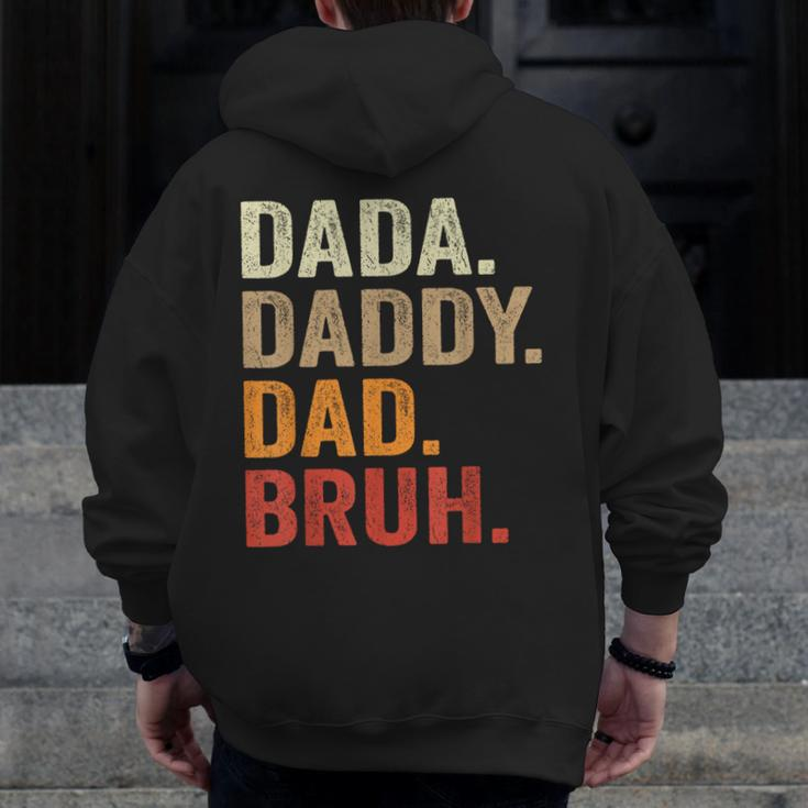 Dada Daddy Dad Bruh Fathers Day Vintage Father Zip Up Hoodie Back Print