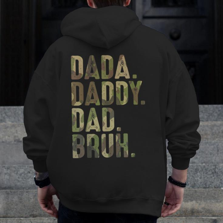 Dada Daddy Dad Bruh Dad For Dads Father's Day Zip Up Hoodie Back Print