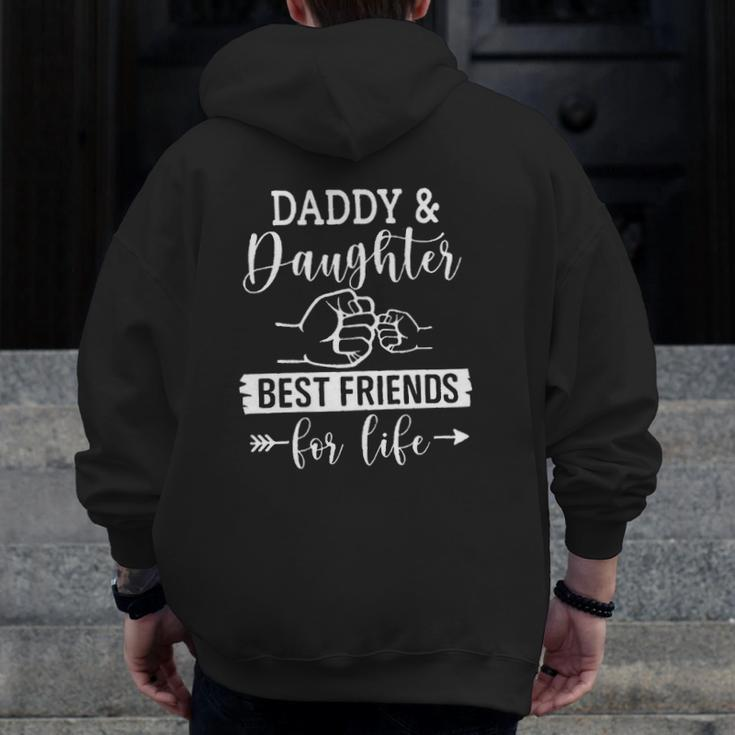 Daddy And Daughter Best Friends For Life Father's Day Fist Bump Zip Up Hoodie Back Print