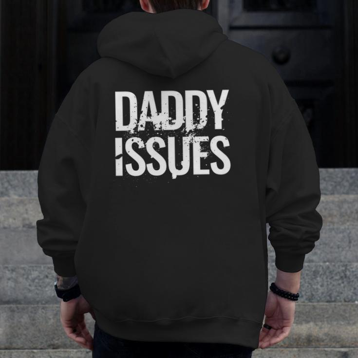 Daddy Father Papa Issues Dad Zip Up Hoodie Back Print