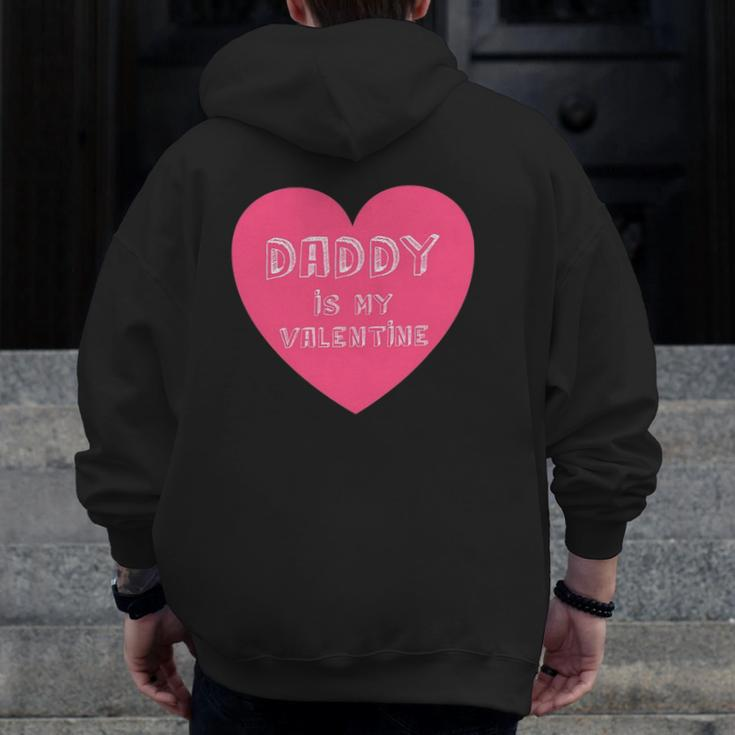 Daddy Is My Valentine Valentine's Day For Kids Zip Up Hoodie Back Print