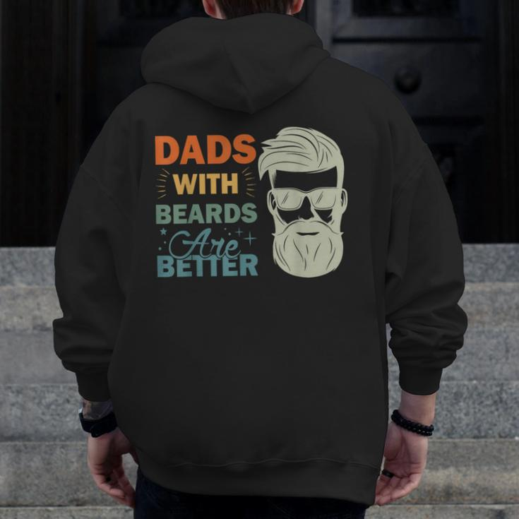 Dads With Beards Are Better Vintage Father's Day Joke Zip Up Hoodie Back Print